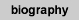 biography
