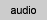 audio