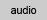 audio